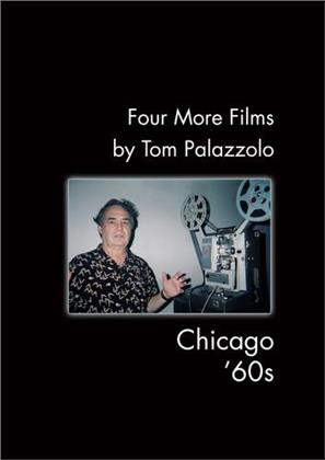 Four More Films by Tom Palazzolo - Chicago '60s