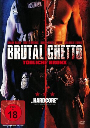 Brutal Ghetto - Tödliche Bronx - Full Clip (2006) (2006)