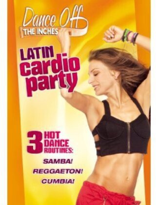 Dance Off the Inches - Latin Cardio Party