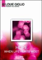 Louie Giglio: Passion Talk - Hope: When Life Hurts Most
