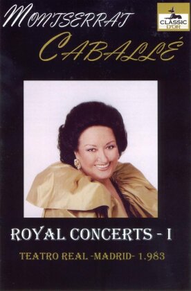 Montserrat Caballé - Royal Concerts I