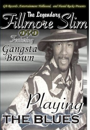 Fillmore Slim - Legendary Fillmore Slim Blues