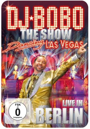 DJ Bobo - Dancing Las Vegas - Live in Berlin (DVD + CD)
