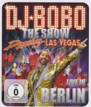 DJ Bobo - Dancing Las Vegas - Live in Berlin