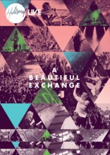 Hillsong Live - A Beautiful Exchange