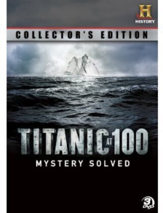 The History Channel - Titanic at 100 - Mystery Solved (Collector's Edition, 3 DVDs)