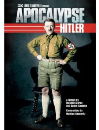 Apocalypse: Hitler (2012)