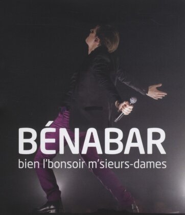 Bénabar - Bien l'bonsoir msieurs dames - Live 2012
