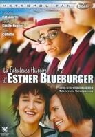 La Fabuleuse histoire d'Esther Blueburger (2008)