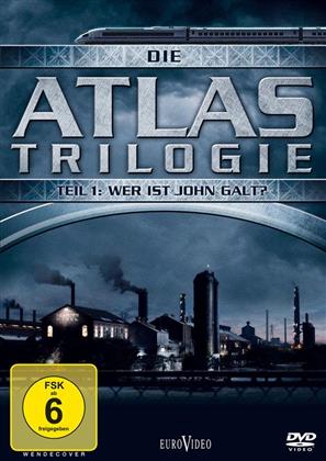 Die Atlas Trilogie - Teil 1: Wer ist John Galt?