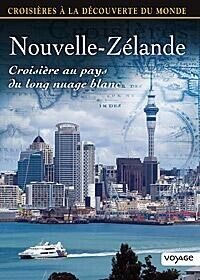 Croisières à la découverte du monde - Nouvelle-Zélande - Croisière au pays du long nuage blanc