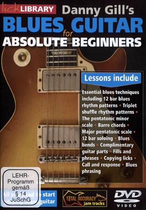 Danny Gill - Blues Guitar for Absolute Beginners