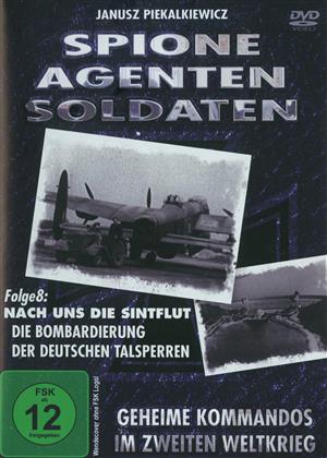 Spione, Agenten, Soldaten - Die Bombardierung der deutschen Talsperren
