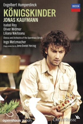 Opernhaus Zürich, Ingo Metzmacher & Jonas Kaufmann - Humperdinck - Königskinder (Decca, 2 DVD)