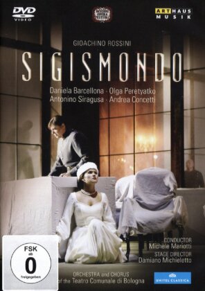 Orchestra of the Teatro Comunale di Bologna, Michele Mariotti & Daniela Barcellona - Rossini - Sigismondo (Arthaus Musik, Unitel Classica, 2 DVDs)