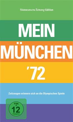 Mein München '72 - Zeitzeugen erinnern sich an die an die Olympischen Spiele