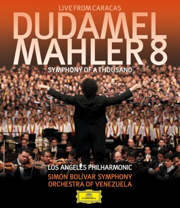 Dudamel Gustavo - Mahler - Symphony No. 8