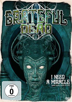 Grateful Dead - I need a miracle (Inofficial)