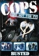 Cops: Too Hot for TV - Vol. 1 - Busted