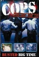 Cops: Too Hot for TV - Vol. 2 - Busted Big Time