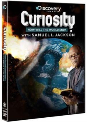 Curiosity - How Will the World End?