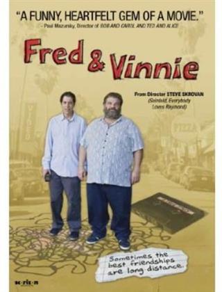 Fred & Vinnie