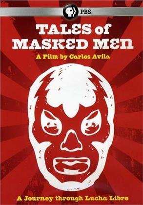 Tales of Masked Men - A Journey through Lucha Libre