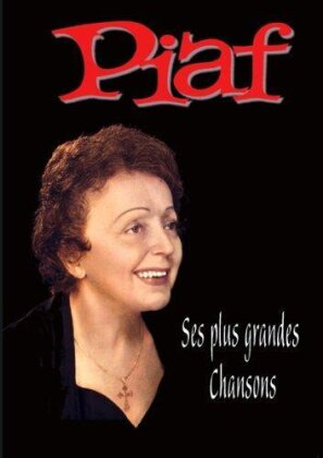 Edith Piaf - Ses plus grandes chansons