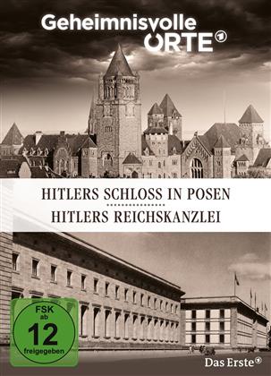 Geheimnisvolle Orte - Vol. 1 - Hitlers Schloss in Posen / Hitlers Reichskanzlei