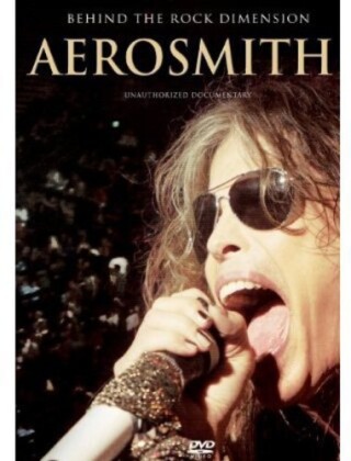 Aerosmith - Behind The Rock Dimension - The Story (Inofficial, 2 DVDs)