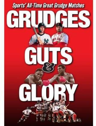 Grudges Guts & Glory