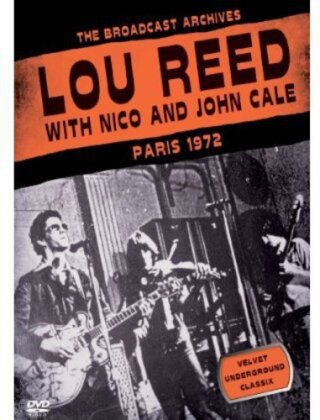 Lou Reed, Nico & John Cale - Paris 1972