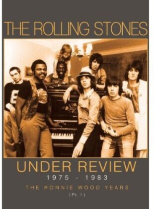 The Rolling Stones - Under Review 1975 - 1983 - The Ronnie Wood Years 1 (Inofficial)