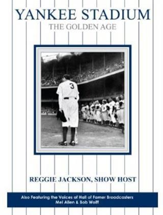 Yankee Stadium - The Golden Age