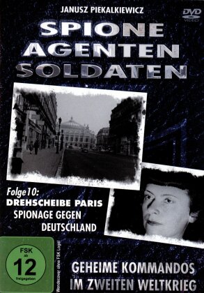 Spione, Agenten, Soldaten - Drehscheibe Paris - Spionage gegen Deutschland