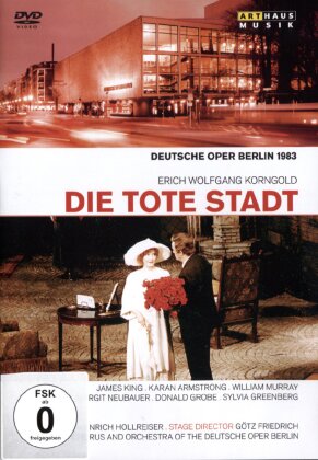 Deutsche Oper Berlin, Heinrich Hollreiser & James King - Korngold - Die tote Stadt (Arthaus Musik)