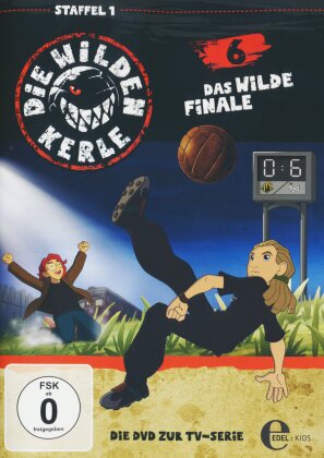 Die wilden Kerle - Folge 6 - Das wilde Finale