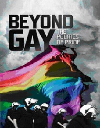 Beyond Gay - The Politics of Pride