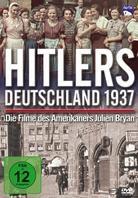 Hitlers Deutschland 1937 - Die Filme des Amerikaners Julien Bryan