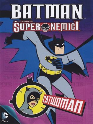 Batman Super Nemici - Catwoman