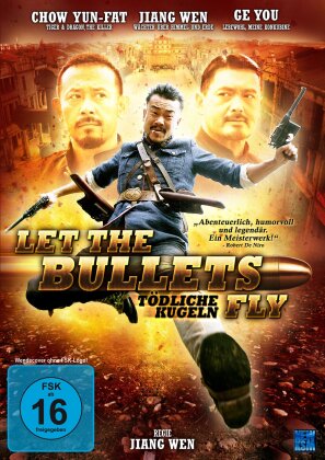 Let the Bullets fly - Tödliche Kugeln