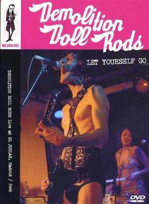 Demolition Doll Rods - Let Yourself Go