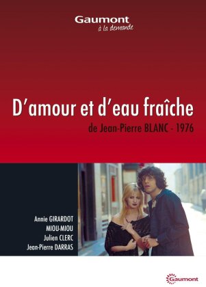D'amour et d'eau fraîche (1976) (Collection Gaumont à la demande)