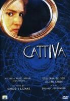 Cattiva (1990)
