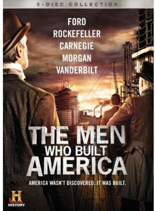 The History Channel - The Men Who Built America (3 DVDs)