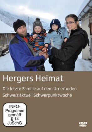 Hergers Heimat - Die letzte Familie auf dem Urnerboden - SF Dokumentation