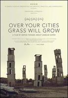 Over Your Cities Grass Will Grow (2012)