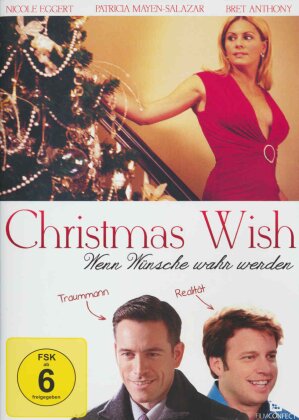 Christmas Wish - Wenn Wünsche wahr werden (2007)
