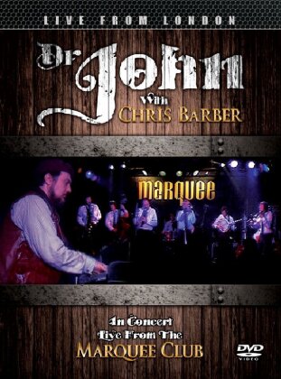 Dr. John & Chris Barber - In Concert - Live from the Marquee Club
