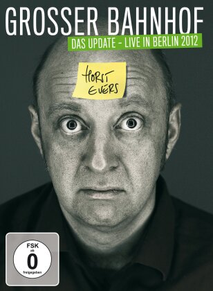 Horst Evers - Grosser Bahnhof - Das Update - Live in Berlin 2012